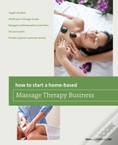 How To Start A Home-Based Massage Therapy Business