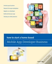 Capa do artigo How To Start A Home-Based Mobile App Developer Business