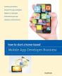 How To Start A Home-Based Mobile App Developer Business - Preview