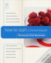 Capa do artigo How To Start A Home-Based Personal Chef Business