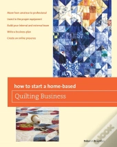 How To Start A Home-Based Quilting Business