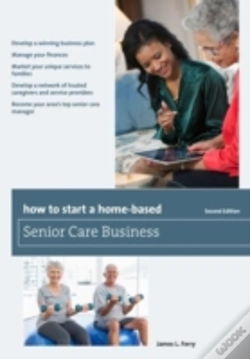 Capa do artigo How To Start A Home-Based Senior Care Business