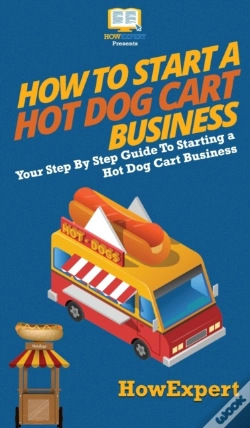 Capa do artigo How To Start A Hot Dog Cart Business