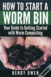 Capa do artigo How To Start A Worm Bin