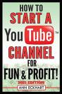 How To Start A Youtube Channel For Fun & Profit 2021 Edition - Preview
