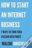 How To Start An Internet Business