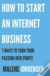 How To Start An Internet Business