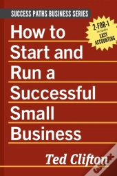 How To Start And Run A Successful Small Business