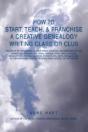 How To Start, Teach, & Franchise A Creative Genealogy Writing Class Or Club - Preview
