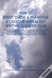 Capa do artigo How To Start, Teach, & Franchise A Creative Genealogy Writing Class Or Club