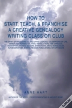 Capa do artigo How To Start, Teach, & Franchise A Creative Genealogy Writing Class Or Club