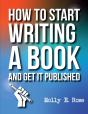 How To Start Writing A Book And Get It Published - Preview