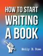 How To Start Writing A Book - Preview