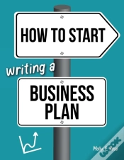 Capa do artigo How To Start Writing A Business Plan