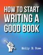 How To Start Writing A Good Book - Preview