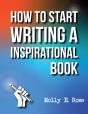 How To Start Writing A Inspirational Book - Preview