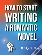 Capa do artigo How To Start Writing A Romantic Novel