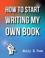 How To Start Writing My Own Book - Preview