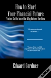 Capa do artigo How To Start Your Financial Future - You