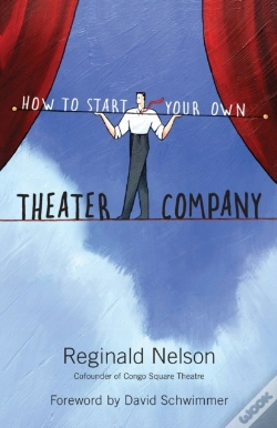 Capa do artigo How To Start Your Own Theater Company