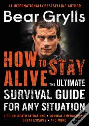 How To Stay Alive