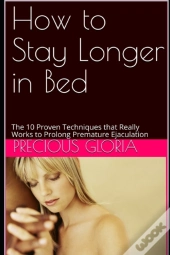 How To Stay Longer In Bed