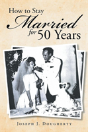 How To Stay Married For 50 Years - Preview