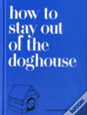 Capa do artigo How To Stay Out Of The Doghouse