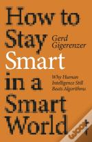 How To Stay Smart In A Smart World