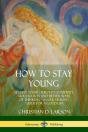 How To Stay Young - Preview