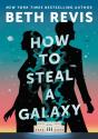 How To Steal A Galaxy - Preview