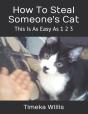 How To Steal Someone'S Cat - Preview