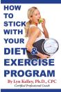 How To Stick With Your Diet And Exercise Program - Preview