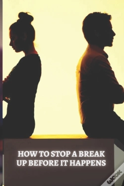 Capa do artigo How To Stop A Break Up Before It Happens