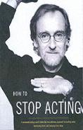 How To Stop Acting