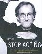 How To Stop Acting - Preview