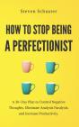 How To Stop Being A Perfectionist - Preview