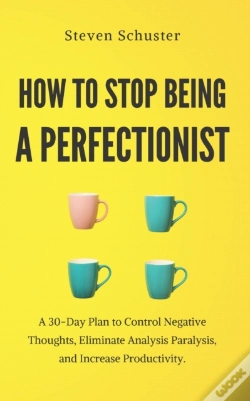 Capa do artigo How To Stop Being A Perfectionist