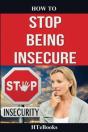 How To Stop Being Insecure - Preview