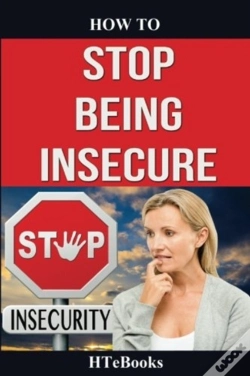 Capa do artigo How To Stop Being Insecure