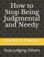 How To Stop Being Judgmental And Needy - Preview