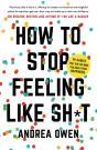 How To Stop Feeling Like Shit - Preview