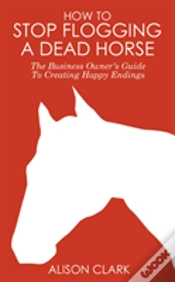 Capa do artigo How To Stop Flogging A Dead Horse