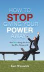 How To Stop Giving Your Power Away - Preview