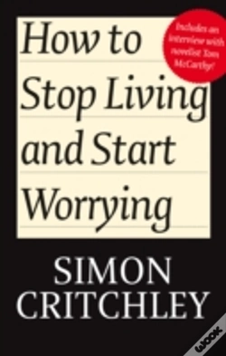 Capa do artigo How To Stop Living And Start Worrying