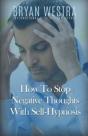 How To Stop Negative Thoughts - Preview