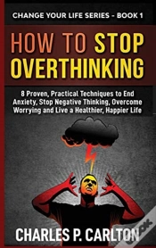Capa do artigo How To Stop Overthinking