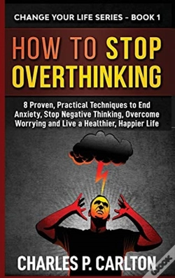Capa do artigo How To Stop Overthinking