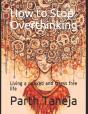 How To Stop Overthinking - Preview