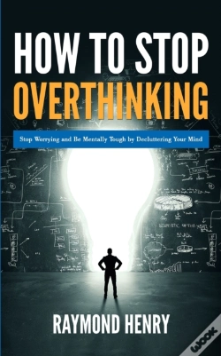 Capa do artigo How To Stop Overthinking